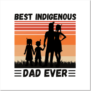 Best Indigenous Dad Ever, Vintage Native Dad Father’s Day Gift Posters and Art